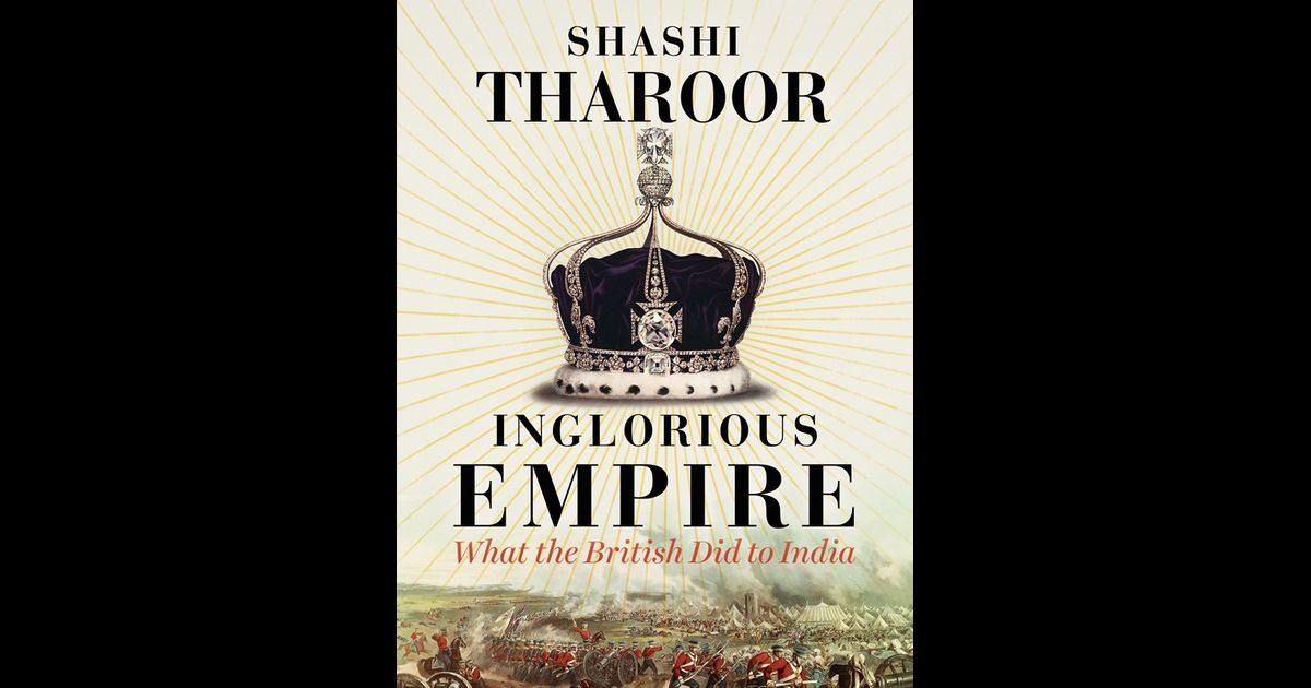 Why Shashi Tharoor's inglorious empire is a must read? - Global Village ...